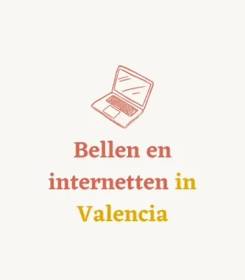 Bellen en internetten in Valencia